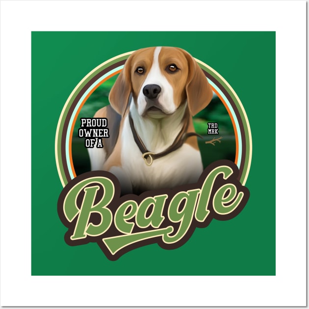 Beagle proud owner Wall Art by Puppy & cute